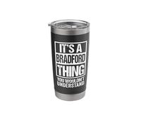 It's A Bradford Thing You Wouldn't Understand Gobelet isotherme en acier inoxydable double paroi