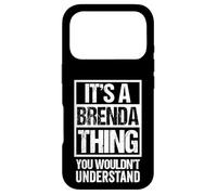 It's A Brenda Thing You Wouldn't Understand - First Name Coque pour iPhone 17 Pro