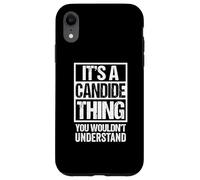 It's A Candide Thing You Wouldn't Understand First Name Coque pour iPhone XR