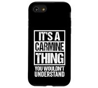 It's A Carmine Thing You Wouldn't Understand First Name Coque pour iPhone SE (2020) / 7/8
