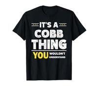 It's A Cobb Thing You Wouldn't Understand Family Name T-Shirt