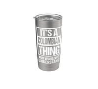 It's A Colombian Thing You Wouldn't Understand Colombia Gobelet isotherme en acier inoxydable double paroi
