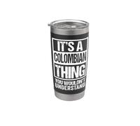 It's A Colombian Thing You Wouldn't Understand Colombia Gobelet isotherme en acier inoxydable double paroi