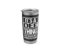 It's A Dee Thing You Wouldn't Understand First Name Gobelet isotherme en acier inoxydable double paroi