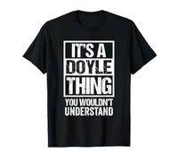 It's A Doyle Thing You Wouldn't Understand Surname Name T-Shirt