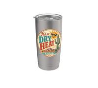 It's a Dry Heat Arizona Saguaro Cactus Southwest Humour Gobelet isotherme en acier inoxydable double paroi