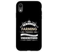 It's a Farming Thing You Wouldn't Understand Coque pour iPhone XR