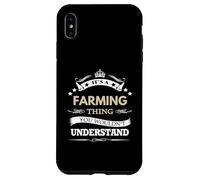 It's a Farming Thing You Wouldn't Understand Coque pour iPhone XS Max