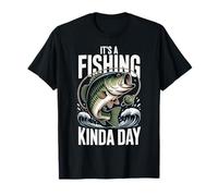 It's A Fishing Kinda Day T-Shirt