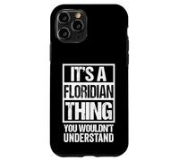 It's A Floridian Thing You Wouldn't Understand USA Florida Coque pour iPhone 11 Pro