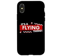 It's a Flying Thing Pilot Gift for Aviation Captain Pilots Coque pour iPhone X/XS