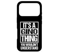 It's A Gino Thing You Wouldn't Understand Coque pour iPhone 17 Pro
