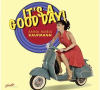 Anna Maria Kaufmann – It's a Good Day – CD neuf – Sony Music