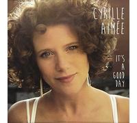 It's a Good Day by Cyrille Aimee (2013-08-03)