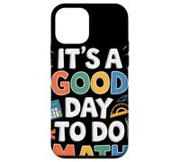 Its A Good Day to Do Math Inspiration pour Passionnés Maths Coque pour iPhone 12 Mini