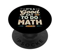 It's a Good Day to Do Math Teacher Educators and Students PopSockets PopGrip Adhésif