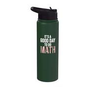 It's a Good Day To Do Math Teacher Lover Nerd Mathématiques Stainless Steel Insulated Water Bottle