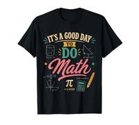 It's A Good Day to Do Math Teacher Mathématiques T-Shirt Graphique avec Valeur
