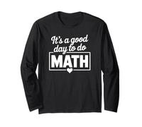 It's A Good Day to Do Maths Manche Longue