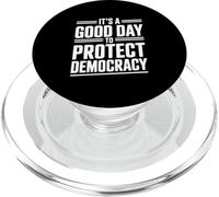 It's A Good Day to Protect Democracy Activism Humour PopSockets PopGrip pour MagSafe