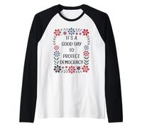 It's a Good Day to Protect Democracy Flag,Save Our Democracy Manche Raglan