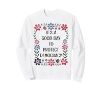 It's a Good Day to Protect Democracy Flag,Save Our Democracy Sweatshirt