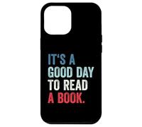 It's A Good Day to Read A Book Coque pour iPhone 12 Pro Max