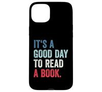 It's A Good Day to Read A Book Coque pour iPhone 15 Plus