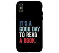 It's A Good Day to Read A Book Coque pour iPhone X/XS