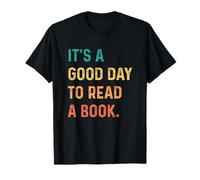 It's A Good Day to Read A Book T-Shirt