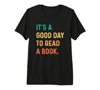 It's A Good Day to Read A Book T-Shirt Haut de Gamme