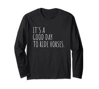 It's A Good Day to Ride Horse Riding Horse Funny Horse Riding Equitation Manche Longue