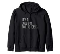 It's A Good Day to Ride Horse Riding Horse Funny Horse Riding Equitation Sweat à Capuche