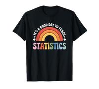 It's A Good Day to Teach Statistics T-Shirt