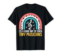 It's A Good Day to Teach Tiny Musicians Funny Music Teacher T-Shirt