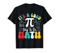 It's A Good PI Day to Do Math Teacher Student T-Shirt