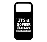 It's A Gopher Thing You Wouldn't Understand Aninal Lovers Coque pour iPhone 17 Pro Max