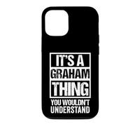 It's A Graham Thing You Wouldn't Understand Coque pour iPhone 12/12 Pro