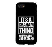 It's A Graham Thing You Wouldn't Understand Coque pour iPhone SE (2020) / 7/8