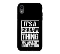 It's A Graham Thing You Wouldn't Understand Coque pour iPhone XR