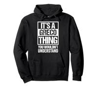 It's A Greco Thing You Wouldn't Understand Family Name Sweat à Capuche