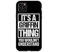 It's A Griffin Thing You Wouldn't Understand Family Name Coque pour iPhone 11 Pro Max