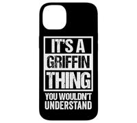 It's A Griffin Thing You Wouldn't Understand Family Name Coque pour iPhone 14 Plus