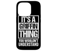 It's A Griffin Thing You Wouldn't Understand Family Name Coque pour iPhone 14 Pro