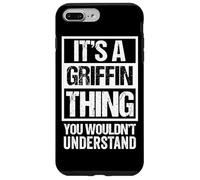 It's A Griffin Thing You Wouldn't Understand Family Name Coque pour iPhone 7 Plus/8 Plus