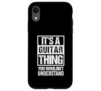 It's A Guitar Thing You Wouldn't Understand Guitarist Coque pour iPhone XR