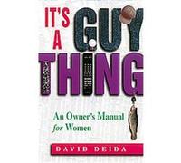 It's a Guy Thing David Deida (Auteur)
