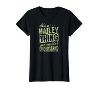 It's A Hailey Thing You Wouldn't Understand First Name Blague T-Shirt