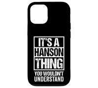 It's A Hanson Thing You Wouldn't Understand Surname Name Coque pour iPhone 12/12 Pro