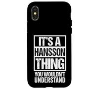 It's A Hansson Thing You Wouldn't Understand Family Name Coque pour iPhone X/XS